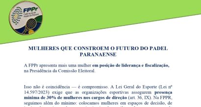 MULHERES QUE CONSTROEM O FUTURO DO PADEL PARANAENSE